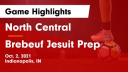 North Central  vs Brebeuf Jesuit Prep  Game Highlights - Oct. 2, 2021
