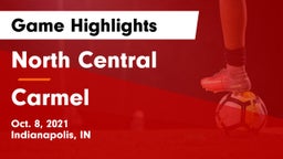 North Central  vs Carmel  Game Highlights - Oct. 8, 2021