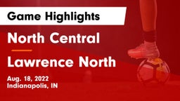 North Central  vs Lawrence North  Game Highlights - Aug. 18, 2022