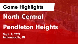 North Central  vs Pendleton Heights  Game Highlights - Sept. 8, 2022