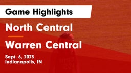 North Central  vs Warren Central Game Highlights - Sept. 6, 2023