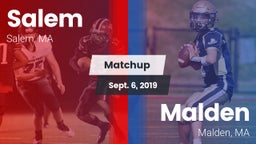 Matchup: Salem vs. Malden  2019
