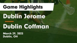 Dublin Jerome  vs Dublin Coffman  Game Highlights - March 29, 2023