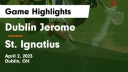 Dublin Jerome  vs St. Ignatius  Game Highlights - April 2, 2023