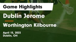 Dublin Jerome  vs Worthington Kilbourne  Game Highlights - April 15, 2023