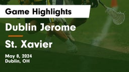 Dublin Jerome  vs St. Xavier  Game Highlights - May 8, 2024