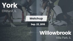 Matchup: York vs. Willowbrook  2016