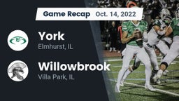 Recap: York  vs. Willowbrook  2022