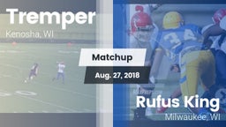 Matchup: Tremper vs. Rufus King  2018