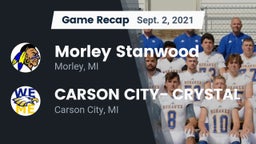Recap: Morley Stanwood  vs. CARSON CITY- CRYSTAL  2021