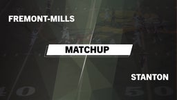 Matchup: Fremont-Mills vs. Stanton  2016