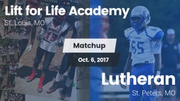 Matchup: Lift for Life Academ vs. Lutheran  2017