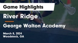 River Ridge  vs George Walton Academy Game Highlights - March 8, 2024