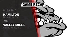 Recap: Hamilton  vs. Valley Mills  2016