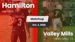 Matchup: Hamilton vs. Valley Mills  2020
