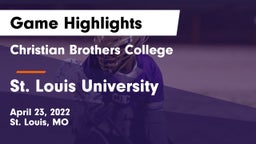Christian Brothers College  vs St. Louis University  Game Highlights - April 23, 2022