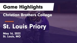 Christian Brothers College  vs St. Louis Priory  Game Highlights - May 16, 2022