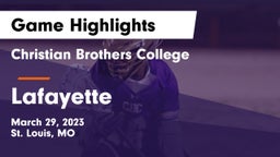 Christian Brothers College  vs Lafayette  Game Highlights - March 29, 2023