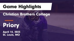 Christian Brothers College  vs Priory  Game Highlights - April 14, 2023