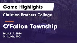 Christian Brothers College  vs O'Fallon Township  Game Highlights - March 7, 2024