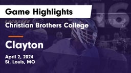 Christian Brothers College  vs Clayton  Game Highlights - April 2, 2024