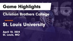 Christian Brothers College  vs St. Louis University  Game Highlights - April 18, 2024