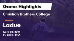 Christian Brothers College  vs Ladue Game Highlights - April 30, 2024