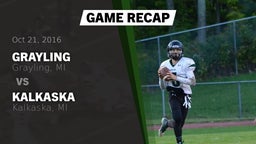 Recap: Grayling  vs. Kalkaska  2016