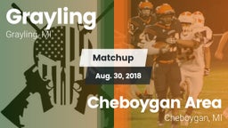 Matchup: Grayling vs. Cheboygan Area  2018