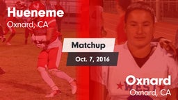 Matchup: Hueneme vs. Oxnard  2016