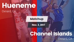 Matchup: Hueneme  vs. Channel Islands  2017