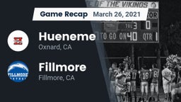 Recap: Hueneme  vs. Fillmore  2021
