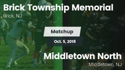 Matchup: Brick Township Memor vs. Middletown North  2018