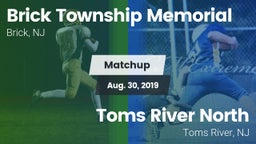 Matchup: Brick Township Memor vs. Toms River North  2019
