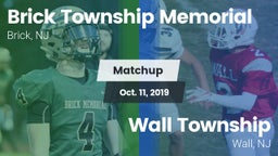 Matchup: Brick Township Memor vs. Wall Township  2019
