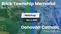 Matchup: Brick Township Memor vs. Donovan Catholic  2020