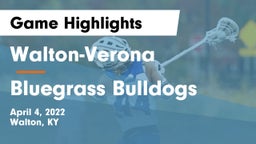 Walton-Verona  vs Bluegrass Bulldogs Game Highlights - April 4, 2022