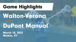 Walton-Verona  vs DuPont Manual  Game Highlights - March 10, 2023