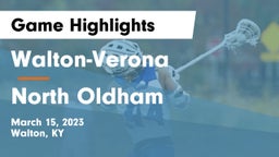 Walton-Verona  vs North Oldham  Game Highlights - March 15, 2023