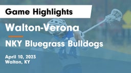 Walton-Verona  vs NKY Bluegrass Bulldogs Game Highlights - April 10, 2023
