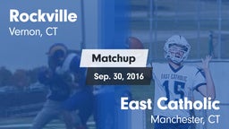 Matchup: Rockville vs. East Catholic  2016