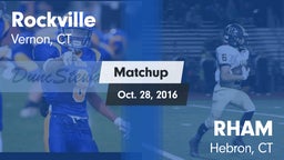 Matchup: Rockville vs. RHAM  2016