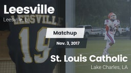 Matchup: Leesville vs. St. Louis Catholic  2017