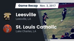 Recap: Leesville  vs. St. Louis Catholic  2017