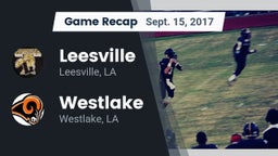 Recap: Leesville  vs. Westlake  2017