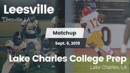 Matchup: Leesville vs. Lake Charles College Prep 2019