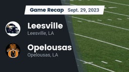Recap: Leesville  vs. Opelousas  2023