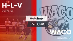 Matchup: H-L-V vs. WACO  2019