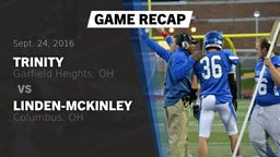 Recap: Trinity  vs. Linden-McKinley  2016
