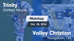 Matchup: Trinity vs. Valley Christian  2016